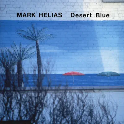 Escucha Desert Blue de Mark Helias.