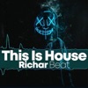 This Is House by Richar Beat iTunes Track 1