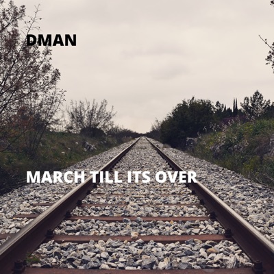 March Till Its Over