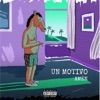 Un Motivo - Single
