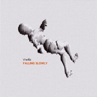 Falling Slowly - Single - Vwillz