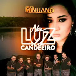 Na Luz do Candeeiro - Single - Grupo Minuano Na Luz do Candeeiro - Single - Grupo Minuano