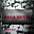 Mega Metal