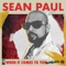 When It Comes to You - Sean Paul lyrics