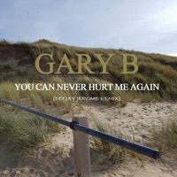 Gary B - You Can Never Hurt Me Again (Deejay Jerome Remix)