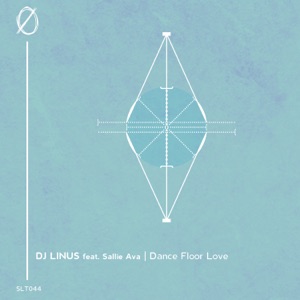 Dance Floor Love (feat. Sallie Ava) - Single