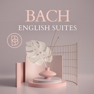 Bach: English Suites