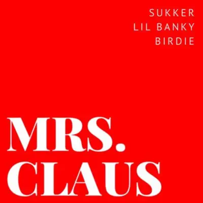 Mrs. Claus - Single - Birdie