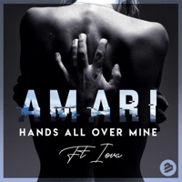Hands All Over Mine (feat. IOVA) - Single - AMARI