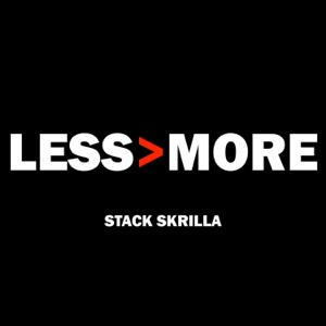 Less Is More