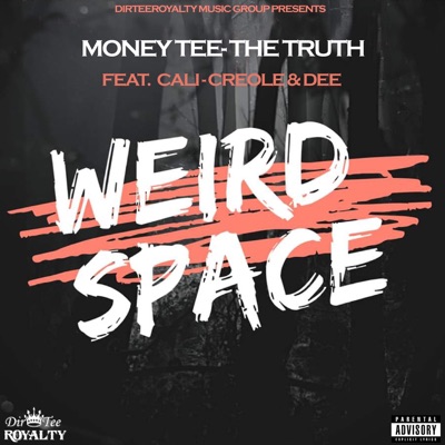 Weird Space (feat. Cali-Creole & Dee) - Single