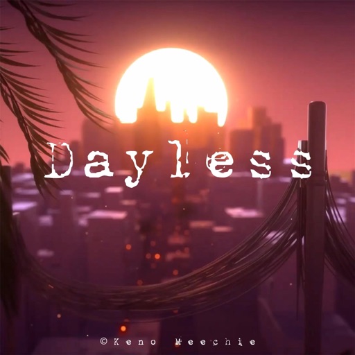 Dayless by Keno Meechie