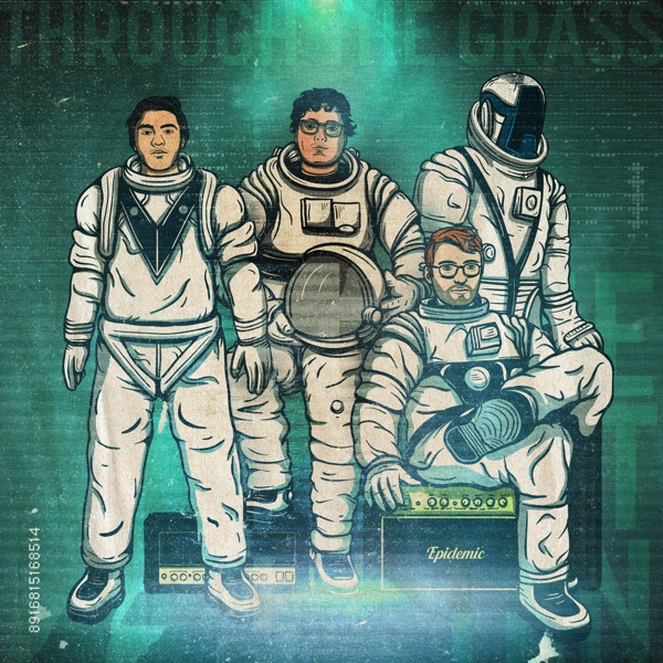 Through the Grass (feat. Justnormal) - Single