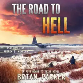 The Road to Hell: Sidney's Way - A Five Roads to Texas Novel, Book 6 (Unabridged)