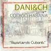 Dani & CH y su código Habana - Señora