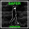 Safer - Good Things