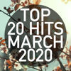Top 20 Hits March 2020 (Instrumental) - Piano Dreamers