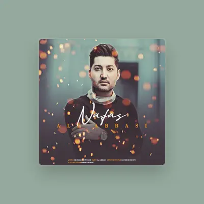 Listen to Ali Abbasi, watch music videos, read bio, see tour dates & more!