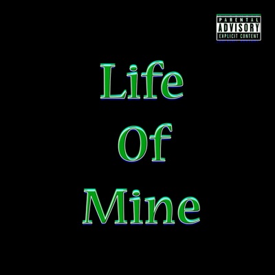 Life of Mine (feat. MDB, Lyric Lee Banga, 90s Baby, Goonie, Neezy T & H) - Single