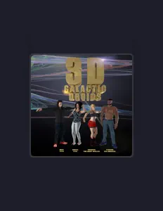 Écoutez 3d Galactic Droids, regardez des vidéoclips, lisez la biographie, consultez les dates de tournée et plus encore !