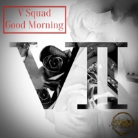Good Morning - Single - V Squad