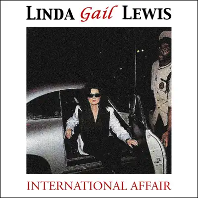 International Affair - Linda Gail Lewis International Affair - Linda Gail Lewis