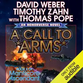 A Call to Arms: Book II of Manticore Ascendant (Unabridged)