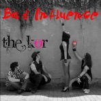 Bad Influence