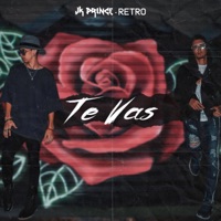 Te Vas - Single - JK Prince & Retro