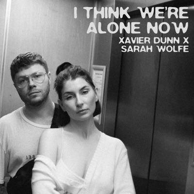 I Think We're Alone Now - Single