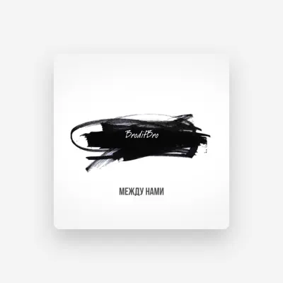 Listen to Broditbro, watch music videos, read bio, see tour dates & more!