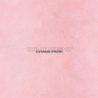 Do It Right - Single - Chase Fade