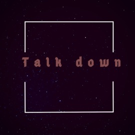 Talk Down (feat. HL JayLee) HL Miah