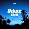 Vibes & Chill - EP