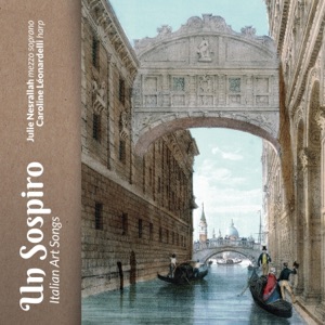 4 Canzoni D'amaranta: No. 1, Lasciami! Lascia ch'io respiri (Arr. for Voice & Harp)
