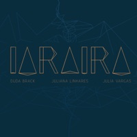 Iara Ira (feat. Duda Brack, Julia Vargas & Juliana Linhares) - Iara Ira