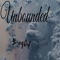Unbounded (feat. YoungCuf) - Young Dragon lyrics