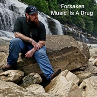 Music Is a Drug - Single - Forsaken