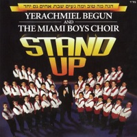 Stand Up - Yerachmiel Begun & The Miami Boys Choir