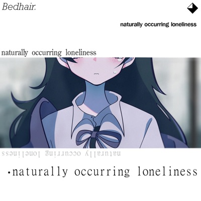 Naturally Occurring Loneliness - Single