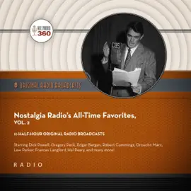 Nostalgia Radio’s All-Time Favorites, Vol. 2 (The Classic Radio Collection)