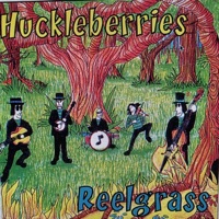 Reelgrass by The Huckleberries on Apple Music