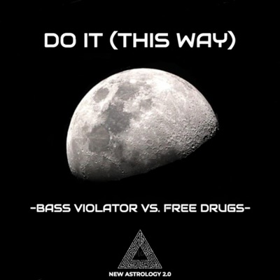 DO IT THIS WAY (feat. Free Drugs) - Single