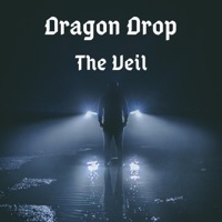 The Veil - Single - Dragon Drop