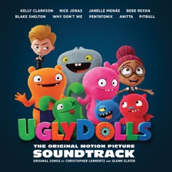 Kelly Clarkson - Broken & Beautiful (From the Movie "UGLYDOLLS")