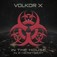 In the House - In a Heartbeat — Volkor X