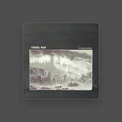 Listen to Fossil Arm, watch music videos, read bio, see tour dates & more!