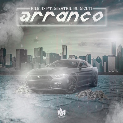 Arranco (feat. Master el Multi) - Single