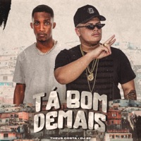 Tá Bom Demais - Single - DJ 2F & Theus Costa