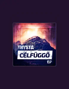 Ouve Thysta, vê vídeos de música, lê a biografia, vê as datas da digressão e muito mais!